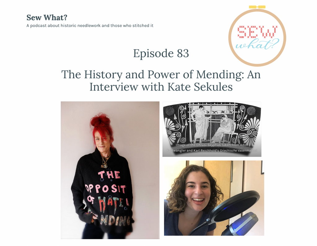 Promotional graphic for Dr Isabella Rosner 'Sew What?' podcast episode featuring Kate Sekules with text about mending history.